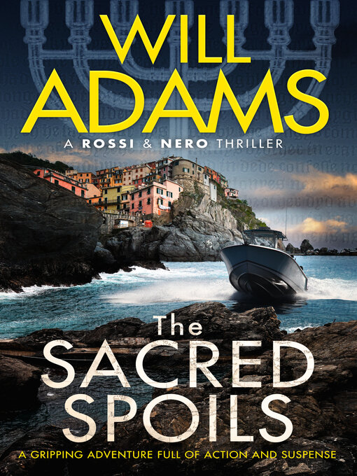 Title details for The Sacred Spoils by Will Adams - Available